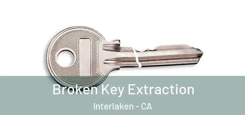  Broken Key Extraction Interlaken - CA