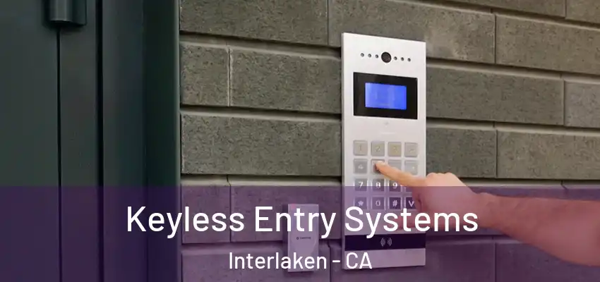  Keyless Entry Systems Interlaken - CA