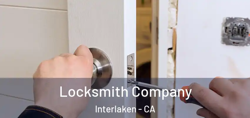  Locksmith Company Interlaken - CA