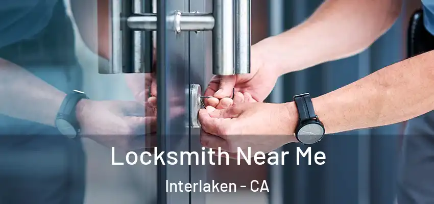  Locksmith Near Me Interlaken - CA