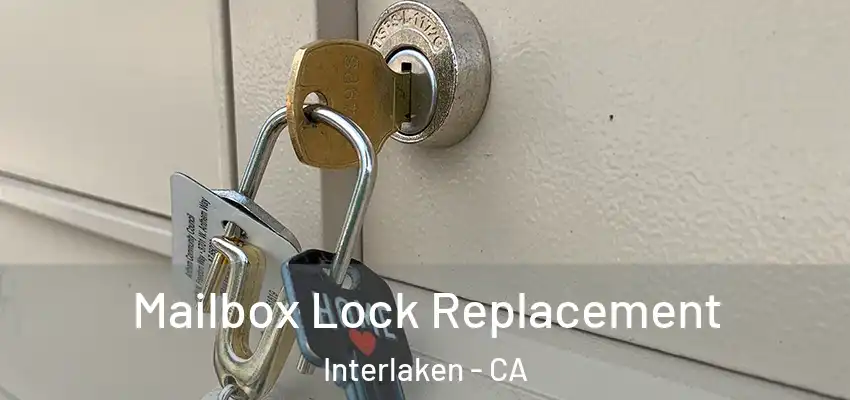  Mailbox Lock Replacement Interlaken - CA