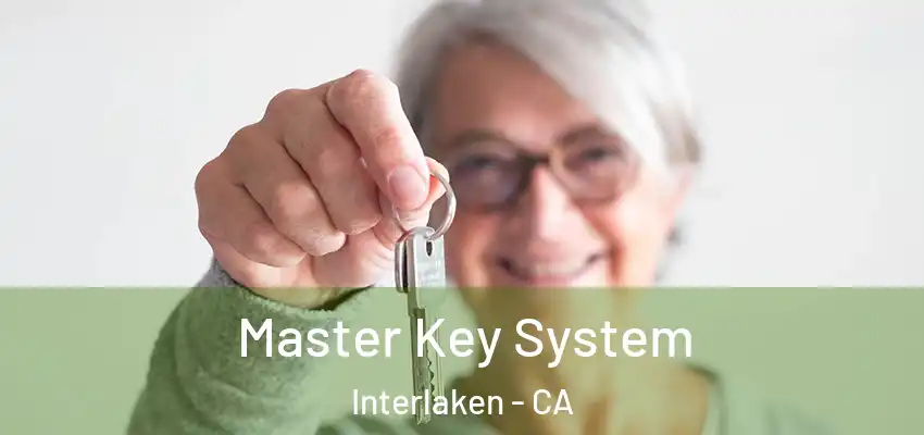 Master Key System Interlaken - CA