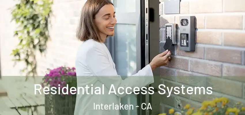  Residential Access Systems Interlaken - CA