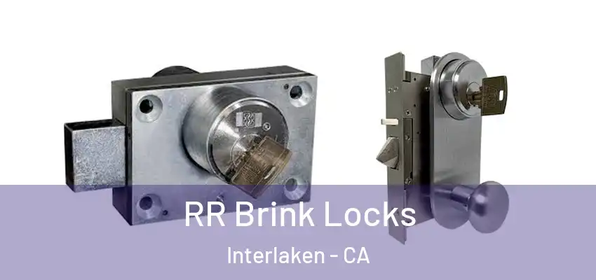  RR Brink Locks Interlaken - CA