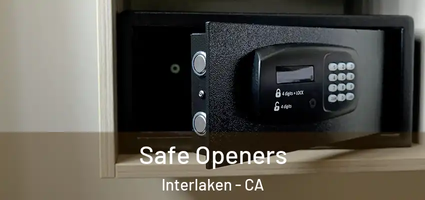 Safe Openers Interlaken - CA